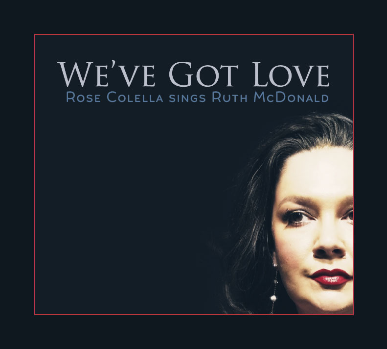 Rose Colella - We've Got Love CD